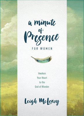 bokomslag Minute of Presence for Women, A