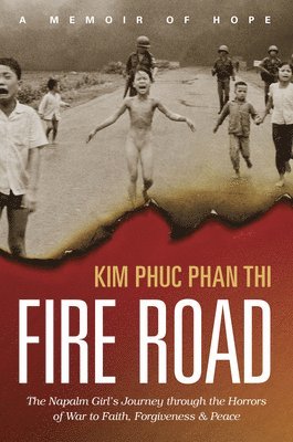 Kim Phuc Phan Thi - Fire Road, Häftad