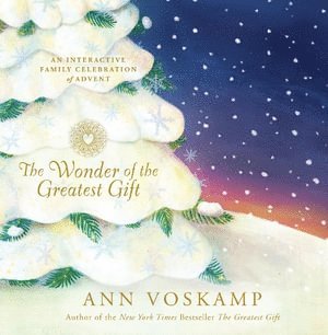 Ann Voskamp - Wonder of the Greatest Gift, Inbunden