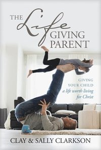 bokomslag Lifegiving Parent