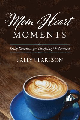 Mom Heart Moments 1