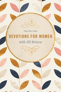 bokomslag The One Year Devotions for Women with Jill Briscoe