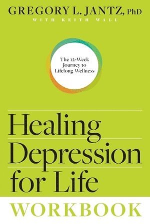 bokomslag Healing Depression for Life Workbook