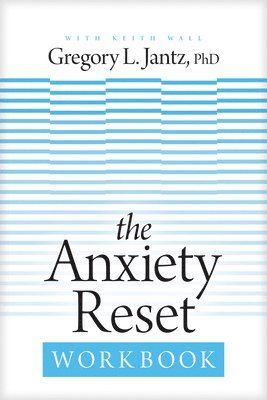 bokomslag Anxiety Reset Workbook, The