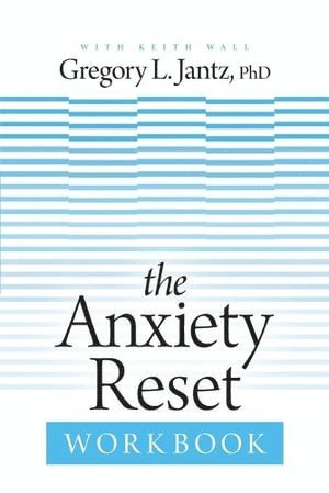 Anxiety Reset Workbook, The 1