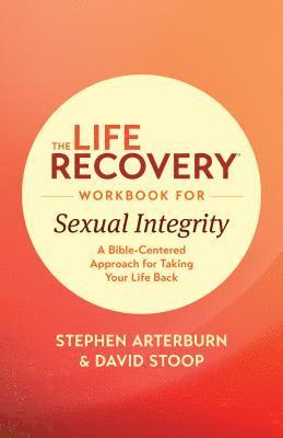 bokomslag Life Recovery Workbook for Sexual Integrity, The