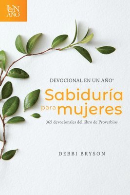 Devocional En Un Ano -- Sabiduria Para Mujeres 1