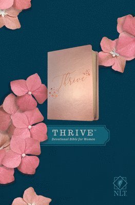 NLT THRIVE Devotional Bible for Women, Rose Metallic 1