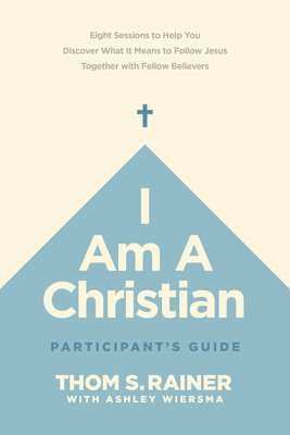I Am a Christian Participant's Guide 1