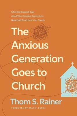 bokomslag Anxious Generation Goes To Church, The