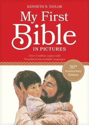 Kenneth N. Taylor, Kenneth N Taylor - My First Bible in Pictures, Inbunden