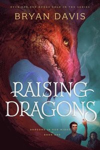 bokomslag Raising Dragons