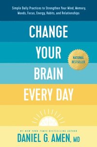 bokomslag Change Your Brain Every Day