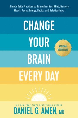 Change Your Brain Every Day 1