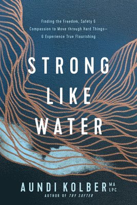 Strong like Water 1
