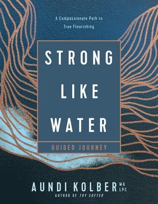 Strong Like Water Guided Journey 1