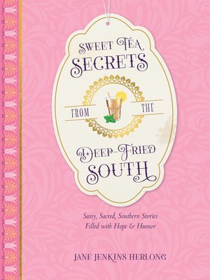 bokomslag Sweet Tea Secrets from the Deep-Fried South