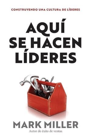 Mark A. Miller - Lideres hechos aqui, Häftad