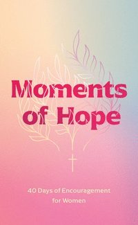 bokomslag Moments of Hope