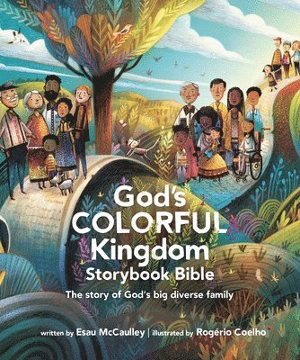 bokomslag God's Colorful Kingdom Storybook Bible: The Story of God's Big Diverse Family