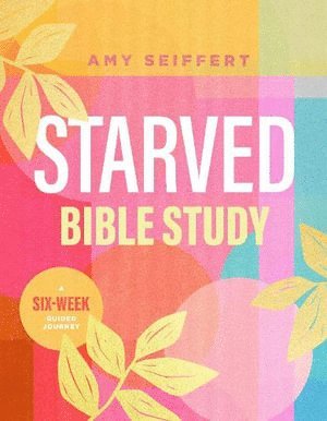 bokomslag Starved Bible Study