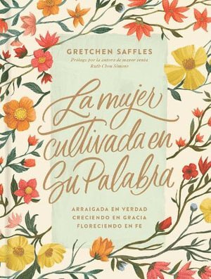 Gretchen Saffles - mujer cultivada en Su Palabra, La, Inbunden
