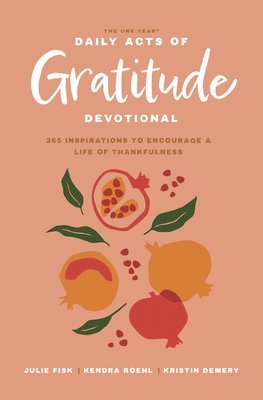 bokomslag The One Year Daily Acts of Gratitude Devotional