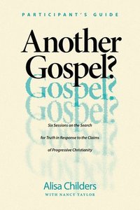 bokomslag Another Gospel? Participant's Guide