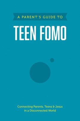 bokomslag Parent's Guide to Teen FOMO, A