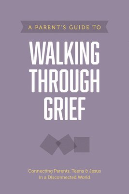 bokomslag Parent's Guide to Walking Through Grief