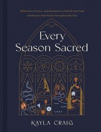 bokomslag Every Season Sacred