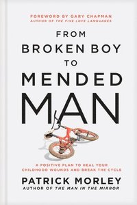 bokomslag From Broken Boy to Mended Man