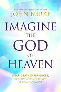 bokomslag Imagine the God of Heaven