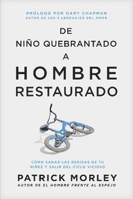 de Nino Quebrantado a Hombre Restaurado 1