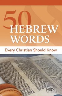 bokomslag 50 Hebrew Words Every Christian Should Know