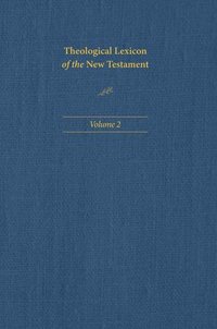 bokomslag Theological Lexicon of the New Testament: Volume 2