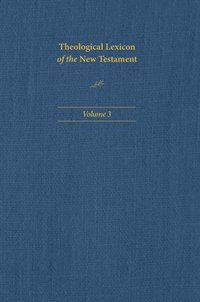 bokomslag Theological Lexicon of the New Testament: Volume 3