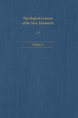 bokomslag Theological Lexicon of the New Testament: Volume 3