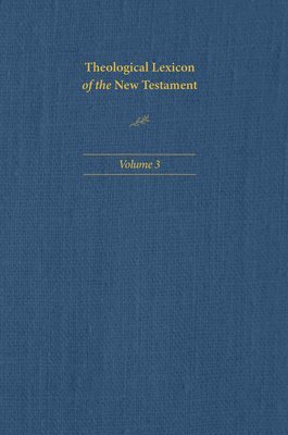 bokomslag Theological Lexicon of the New Testament: Volume 3