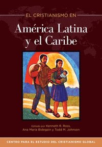 bokomslag El Cristianismo En América Latina Y El Caribe
