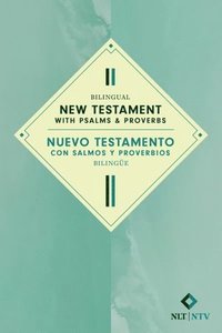 bokomslag Bilingual New Testament with Psalms & Proverbs / Nuevo Testamento Con Salmos Y Proverbios Bilingue Nlt/Ntv (Softcover)