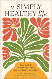 bokomslag Simply Healthy Life