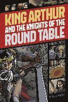bokomslag King Arthur and the Knights of the Round Table (Graphic Revolve: Common Core Editions)