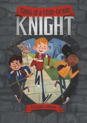 Tales Of A Fifth-Grade Knight 1