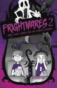 bokomslag Frightmares 2: More Scary Stories for the Fearless Reader