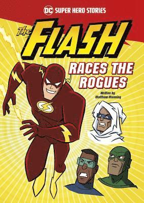 Matthew K. Manning, Matthew K Manning - The Flash Races the Rogues, Inbunden