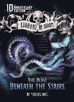 bokomslag The Beast Beneath the Stairs: 10th Anniversary Edition