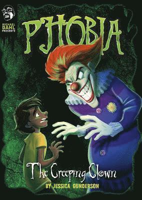 Jessica Gunderson - The Creeping Clown: A Tale of Terror, Inbunden