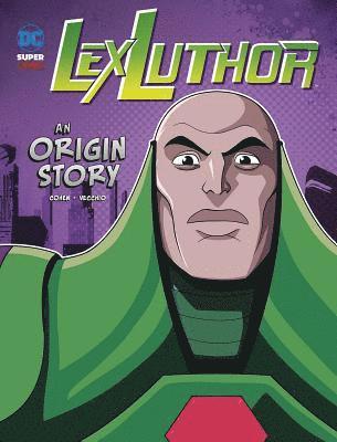 bokomslag Lex Luthor: An Origin Story