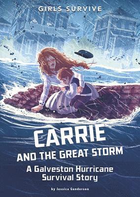 bokomslag Carrie and the Great Storm: A Galveston Hurricane Survival Story